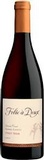 Folie a Deux Pinot Noir
