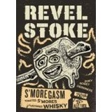 Revel Stoke S'moregasm Toasted S'mores Flavored Whiskey